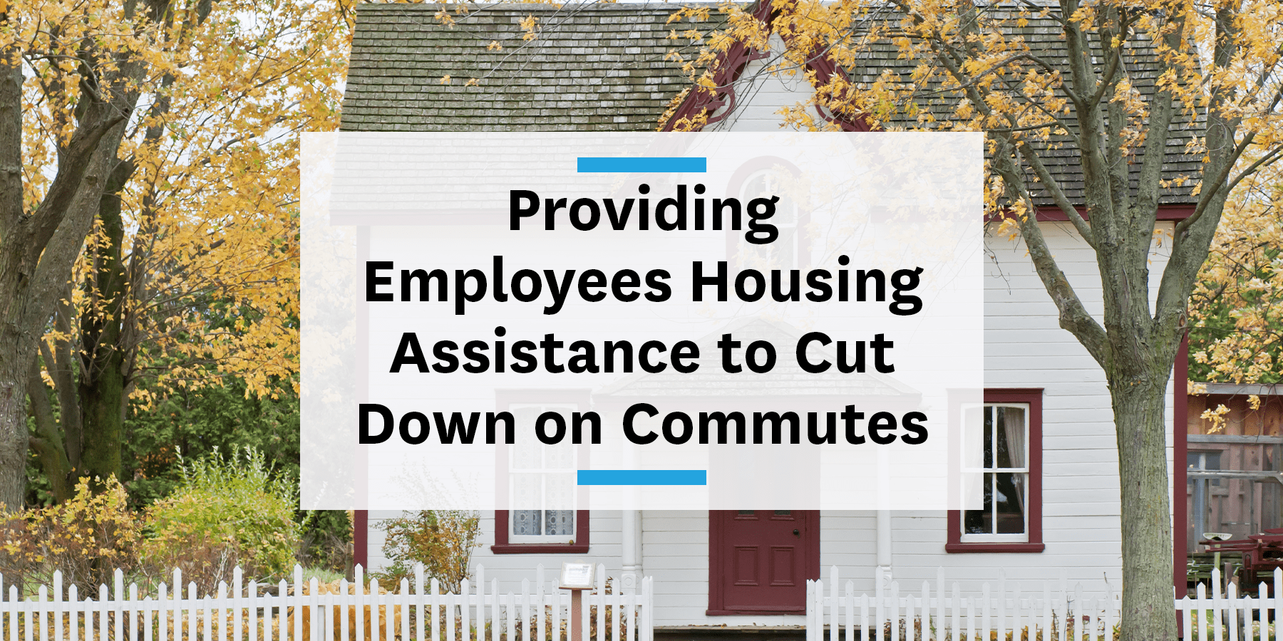 How providing housing assistance can help employee commutes